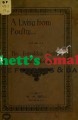 A Living From Poultry or The Friendship System of Poultry Keeping (1911) - By: W. A. Bell - 32 pages