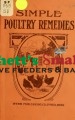 Simple Poultry Remedies (1909) - By: Competent Authorities - 92 pages